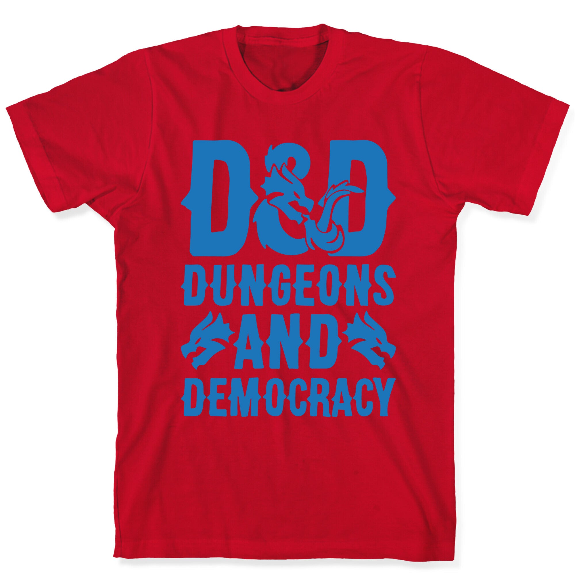 Dungeons and Democracy Parody T-Shirt